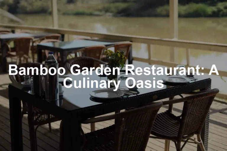 Featured image for Bamboo Garden Restaurant: A Culinary Oasis