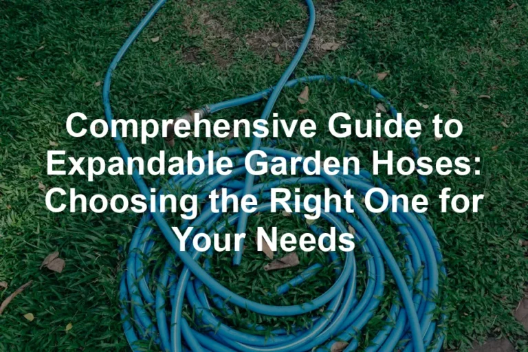 Featured image for Comprehensive Guide to Expandable Garden Hoses: Choosing the Right One for Your Needs
