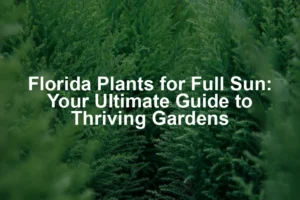 Featured image for Florida Plants for Full Sun: Your Ultimate Guide to Thriving Gardens