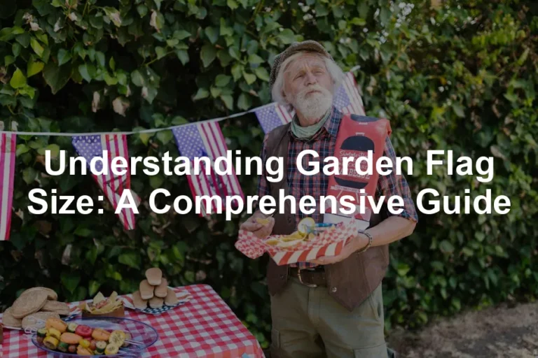 Featured image for Understanding Garden Flag Size: A Comprehensive Guide