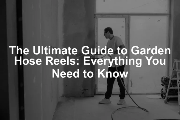 Featured image for The Ultimate Guide to Garden Hose Reels: Everything You Need to Know