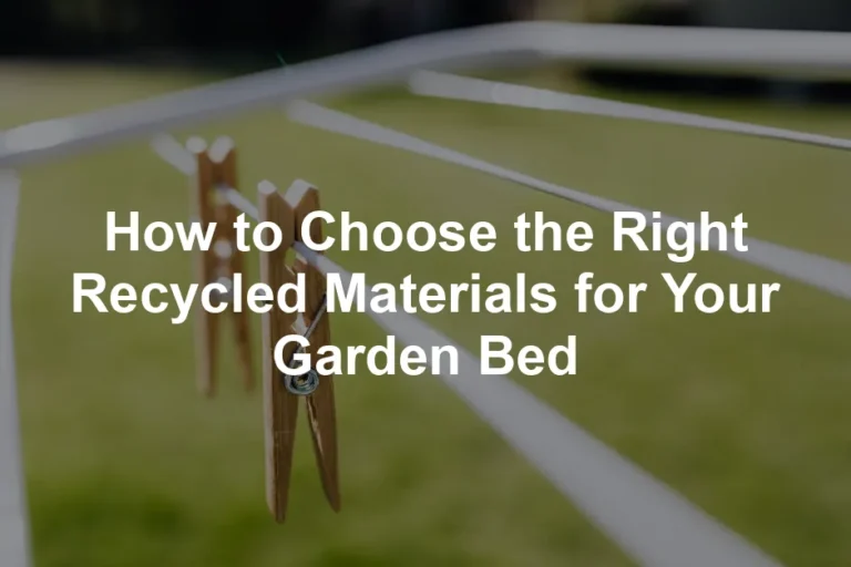 Featured image for How to Choose the Right Recycled Materials for Your Garden Bed