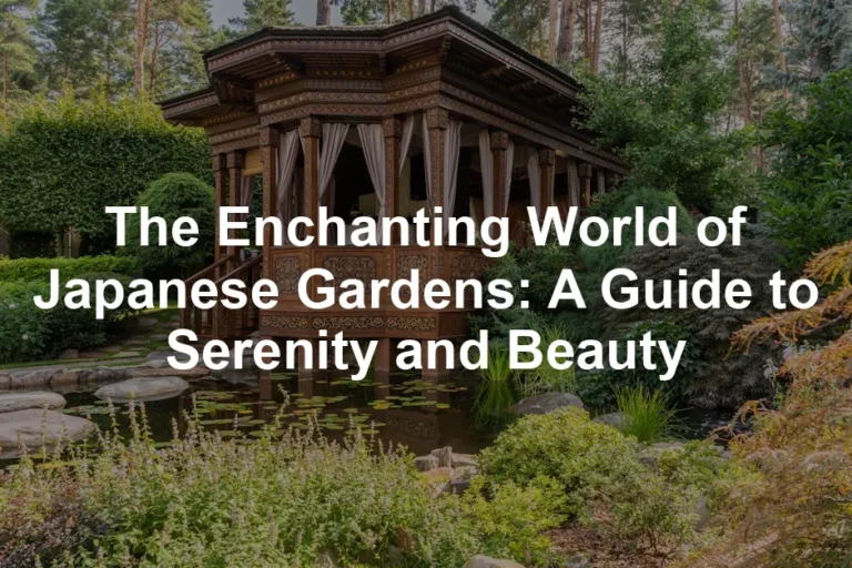 Featured image for The Enchanting World of Japanese Gardens: A Guide to Serenity and Beauty