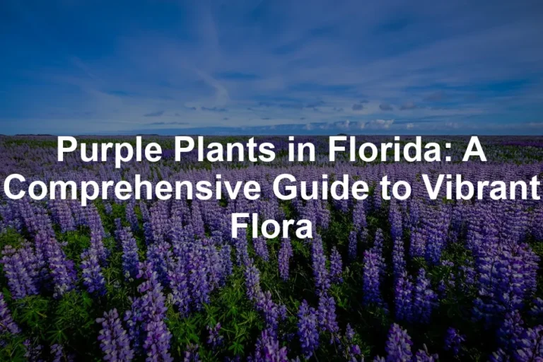 Featured image for Purple Plants in Florida: A Comprehensive Guide to Vibrant Flora