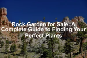 Featured image for Rock Garden for Sale: A Complete Guide to Finding Your Perfect Plants