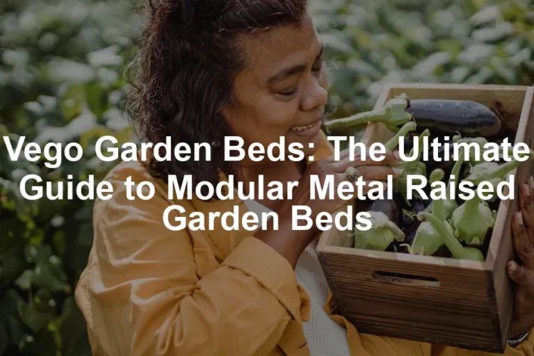 Featured image for Vego Garden Beds: The Ultimate Guide to Modular Metal Raised Garden Beds