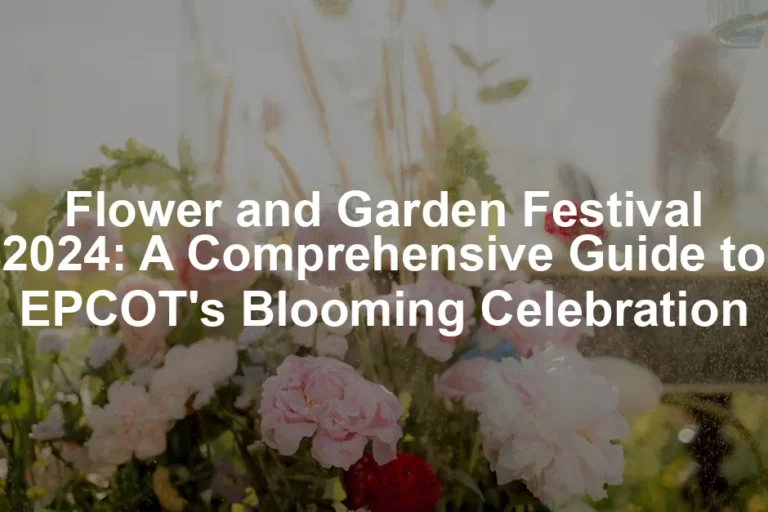 Featured image for Flower and Garden Festival 2024: A Comprehensive Guide to EPCOT's Blooming Celebration