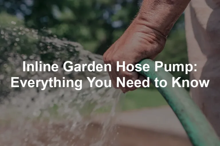 Featured image for Inline Garden Hose Pump: Everything You Need to Know