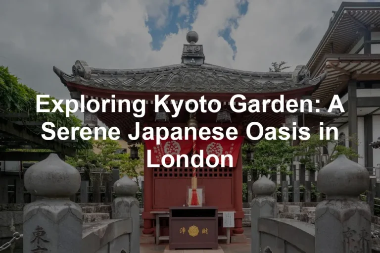 Featured image for Exploring Kyoto Garden: A Serene Japanese Oasis in London