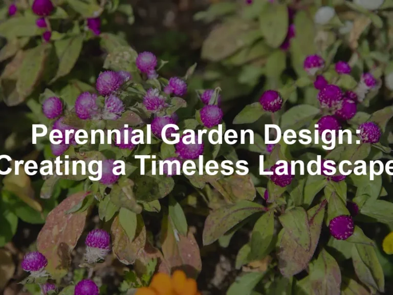 Featured image for Perennial Garden Design: Creating a Timeless Landscape