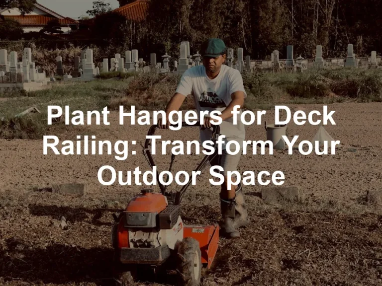Featured image for Plant Hangers for Deck Railing: Transform Your Outdoor Space