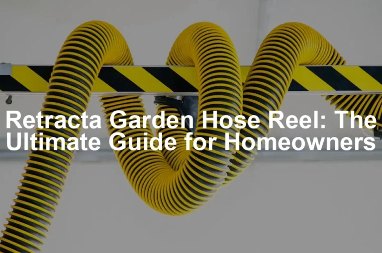 Featured image for Retracta Garden Hose Reel: The Ultimate Guide for Homeowners