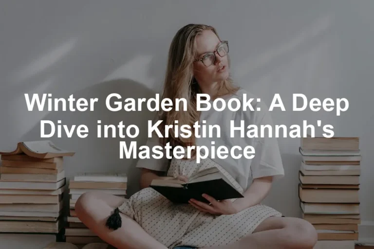 Featured image for Winter Garden Book: A Deep Dive into Kristin Hannah's Masterpiece